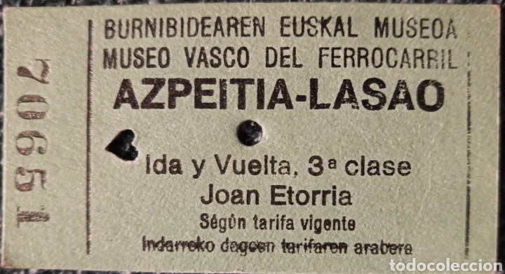 Collectionnisme Billets de transport: ENTRADA TICKET AZPEITIA-LASAO MUSEO VASCO DEL FERROCARRIL