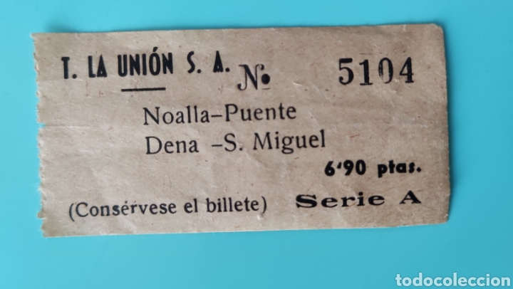 Coleccionismo Billetes de transporte: Billete transporte T. LA UNI&Oacute;N S.A. Noalla-Puente Dena- San Miguel- 6.90 ptas