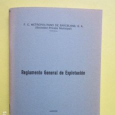 Coleccionismo Billetes de transporte: LIBRO REGLAMENTO GENERAL DE EXPLOTACION DEL METRO FERROCARRIL METROPOLITANO BARCELONA EXCELENTE ESTA. Lote 345160333