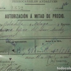 Coleccionismo Billetes de transporte: BILLETE TREN FERROCARRILES ANDALUCES A MITAD DE PRECIO MALAGA 1908. Lote 304665453