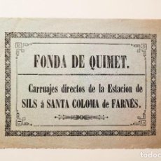 Coleccionismo Billetes de transporte: SILS A STA. COLOMA DE FARNES ( GERONA ) FONDA QUIMET PARADA DE CARRUAJES. Lote 312758553