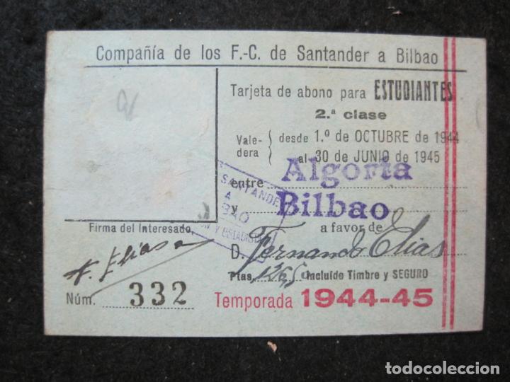 Colecionismos Bilhetes de Transporte: FERROCARRIL SANTANDER A BILBAO-ABONO ESTUDIANTE-A&Ntilde;O 1944 45-BILLETE-VER FOTOS-(89.055)