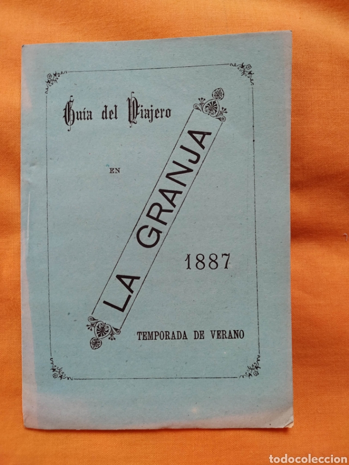 Collectables Transport Tickets: Antigua gu&iacute;a del viajero La Granja (Segovia) del a&ntilde;o 1887