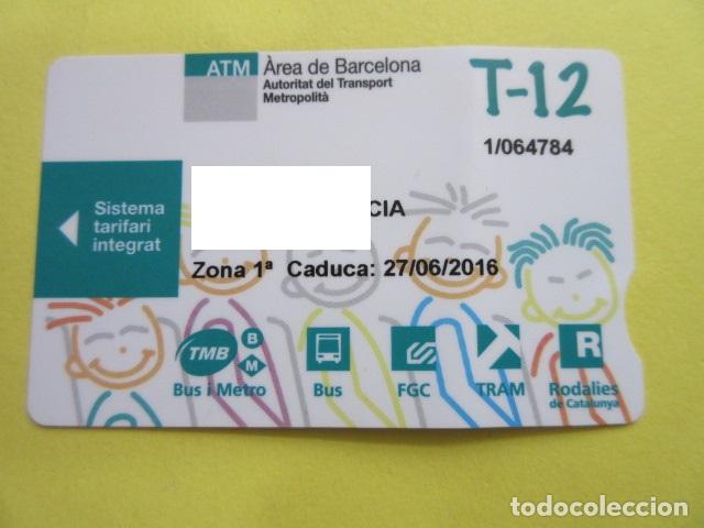 Collectionnisme Billets de transport: A&Ntilde;O 2016 - TARJETA T-12 - LOGO AREA METROPOLITANA - U&Ntilde;ERO GRANDE