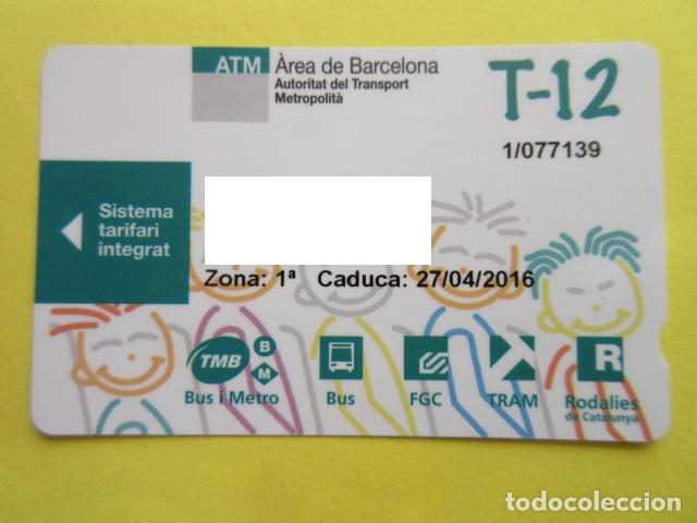 Collectionnisme Billets de transport: A&Ntilde;O 2016 - TARJETA T-12 - LOGO ENTIDAD TRANSPORTE - U&Ntilde;ERO PEQUE&Ntilde;O