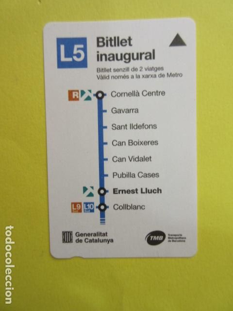 Coleccionismo billetes de transporte: METRO BARCELONA TARJETA INAUGURAL LINEA 5 ESTACION ERNEST LLUCH POLITICO PSOE