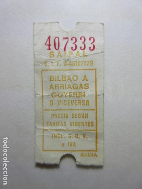 Collectables Transport Tickets: BILLETE SAIPAL BILBAO ARRIAGAS GOYERRI