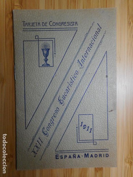 Sammeln von Fahrkarten: CONGRESO EUCARISTICO.MADRID 1911.TARJETA CONGRESISTA.BILLETES.RICARDO ARAG&Oacute; ROS. S.COLOMA FARNES.