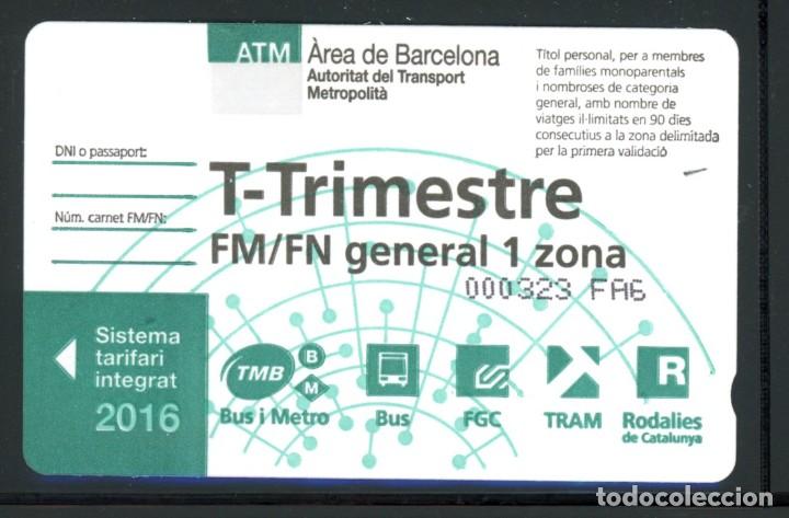Collectionnisme Billets de transport: F31/05 - T-TRIMESTRE FM/FN GENERAL 1 ZONAS / 2016 /C-4