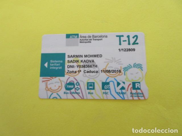 Collectionnisme Billets de transport: TARJETA T-12 A&Ntilde;O 2016 - U&Ntilde;ERO GRANDE LOGO AMB DOBLE LOGO VER FOTO