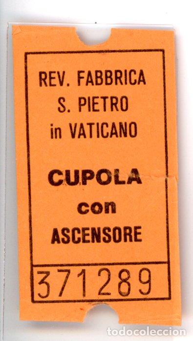 Sammeln von Fahrkarten: BILLETE DEL ASCENSOR A LA CUPULA DEL VATICANO DE ROMA /S31