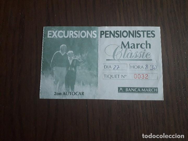 Coleccionismo Billetes de transporte: tiquet para autobus, escursiones pensionistas, March cl&agrave;ssic, Banca March