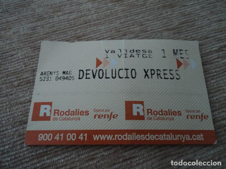 Coleccionismo Billetes de transporte: BILLETE DE RODALIES RENFE, ARENYS DE MAR, DEVOLUCIO XPRESS