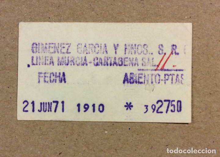 Sammeln von Fahrkarten: BILLETE MURCIA - CARTAGENA (1971). GIM&Eacute;NEZ GARC&Iacute;A Y HNOS.