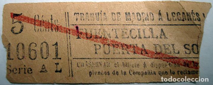 Sammeln von Fahrkarten: BILLETE TRANVIA MADRID A LEGANES FUENTECILLA PUERTA DEL SOL 5 CTMOS. A&Ntilde;OS 30