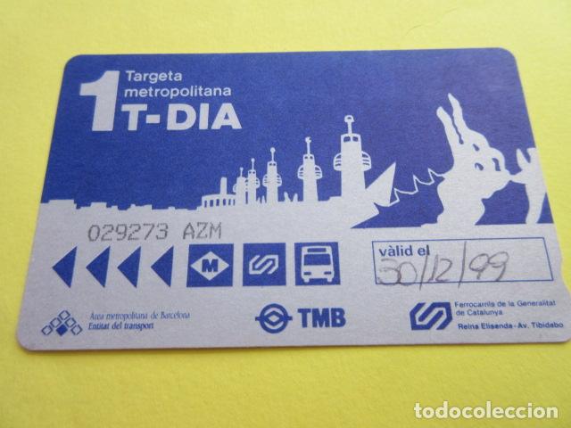 Colecionismos Bilhetes de Transporte: REF: COL_LBE01- TARJETA BARCELONA - 1999 D-DIA SERIE AZM VER LOGOS Y SITUACION RECUADRO FECHA