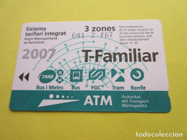 Collectables Transport Tickets: REF: COL_LBE01- COLECCION ATM - A&Ntilde;O 2007 - T-FAMILIAR 3 ZONA