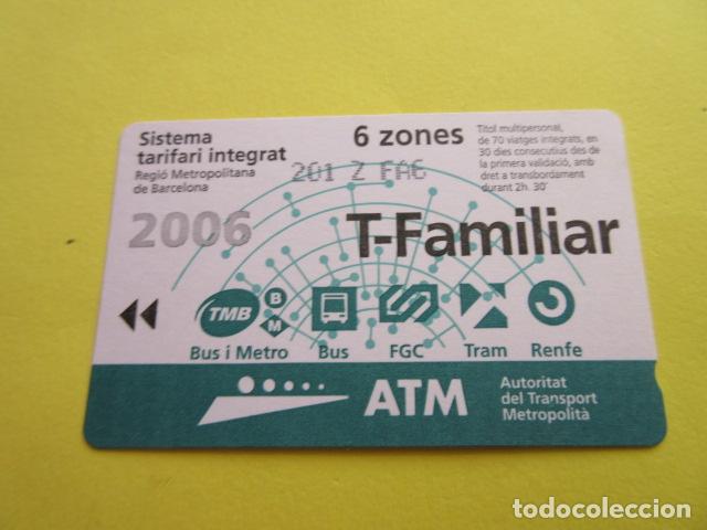 Collectables Transport Tickets: REF: COL_LBE01- COLECCION ATM - A&Ntilde;O 2006 - T-FAMILIAR 6 ZONA
