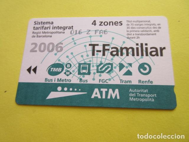 Collectables Transport Tickets: REF: COL_LBE01- COLECCION ATM - A&Ntilde;O 2006 - T-FAMILIAR 4 ZONA