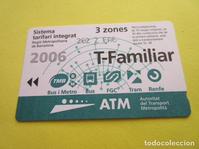 Collectables Transport Tickets: REF: COL_LBE01- COLECCION ATM - A&Ntilde;O 2006 - T-FAMILIAR 3 ZONA