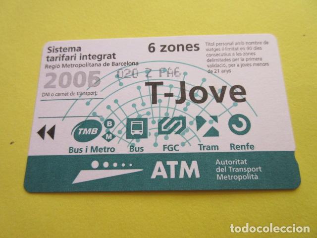 Collectables Transport Tickets: REF: COL_LBE01- COLECCION ATM - A&Ntilde;O 2006 - T-JOVE 6 ZONA