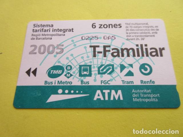 Collectables Transport Tickets: REF: COL_LBE01- COLECCION ATM - A&Ntilde;O 2005 - T-FAMILIAR 6 ZONA