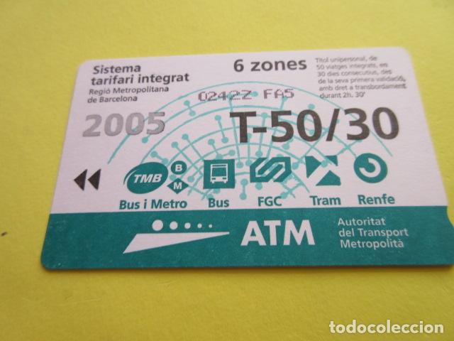 Coleccionismo Billetes de transporte: REF: COL_LBE01- COLECCION ATM - A&Ntilde;O 2005 - T-50/30 6 ZONA
