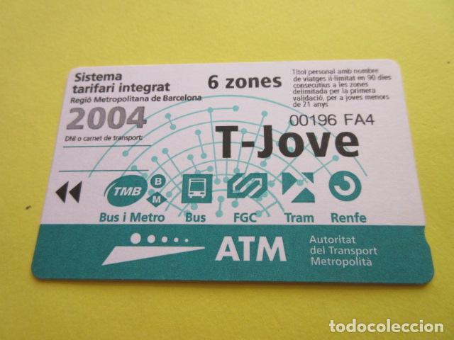 Collectables Transport Tickets: REF: COL_LBE01- COLECCION ATM - A&Ntilde;O 2004 - T-JOVE 6 ZONA