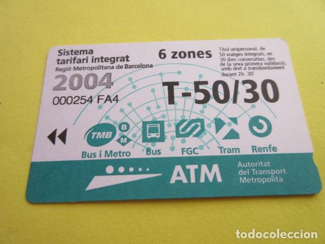 Collectables Transport Tickets: REF: COL_LBE01- COLECCION ATM - A&Ntilde;O 2004 - T-50/30 6 ZONA