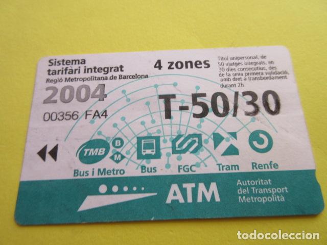 Coleccionismo Billetes de transporte: REF: COL_LBE01- COLECCION ATM - A&Ntilde;O 2004 - T-50/30 4 ZONA