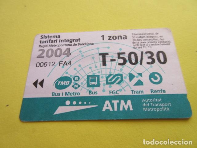 Coleccionismo Billetes de transporte: REF: COL_LBE01- COLECCION ATM - A&Ntilde;O 2004 - T-50/30 1 ZONA