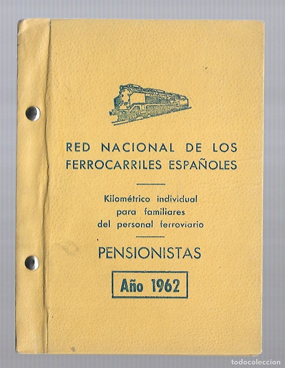 Collectionnisme Billets de transport: M38- KILOMETRICO INDIVIDUAL PENSIONISTA - DE 2.500 Km A&Ntilde;O 1962
