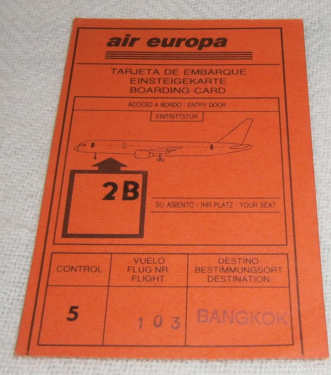 Collectionnisme Billets de transport: tarjeta de embarque Air europa destino Bangkok
