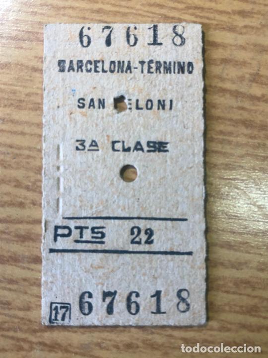 Collectables Transport Tickets: BILLETE DE TREN, BARCELONA - TERMINO, SAN CELONI - VER FOTOS