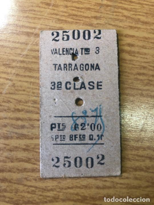 Collectables Transport Tickets: BILLETE DE TREN, VALENCIA, TARRAGONA - VER FOTOS