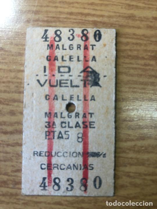 Collectables Transport Tickets: BILLETE DE TREN, MALGRAT CALELLA IDA Y VUELTA - VER FOTOS