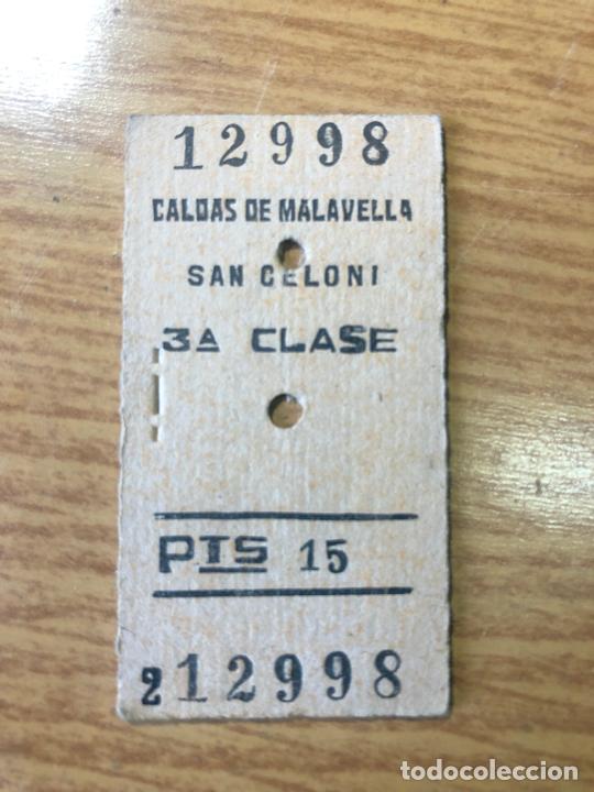 Collectables Transport Tickets: BILLETE DE TREN, CALDAS DE MALAVELLA, SAN CELONI - VER FOTOS