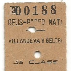 Coleccionismo Billetes de transporte: BILLETE TREN REUS - PASEO MATA VILLANUEVA Y GELTRU 3ª CLASE PTS 28 AÑO 1967. Lote 377547729