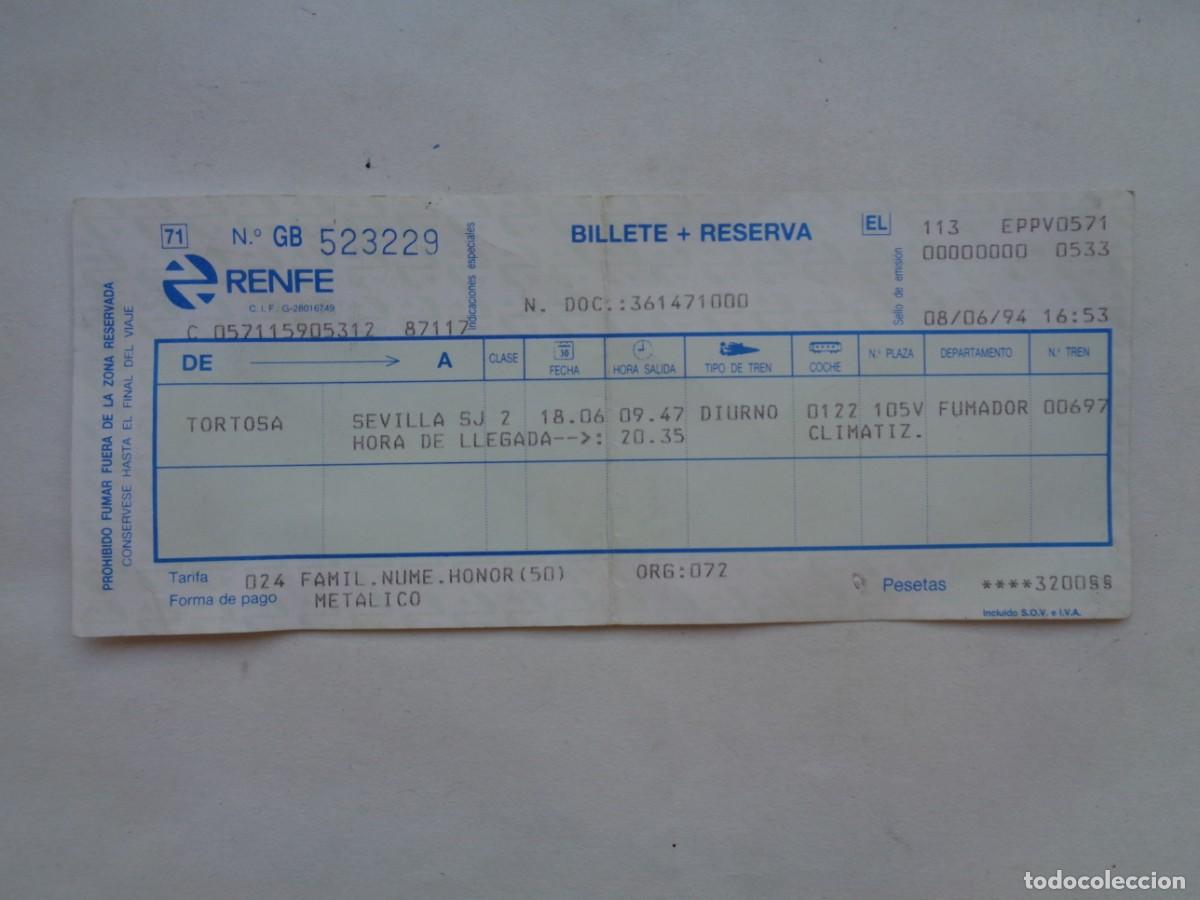 Colecionismos Bilhetes de Transporte: RED NACIONAL FERROCARRILES ESPA&Ntilde;OLES, RENFE: BILLETE + RESERVA DE TORTOSA A SEVILLA , 1994