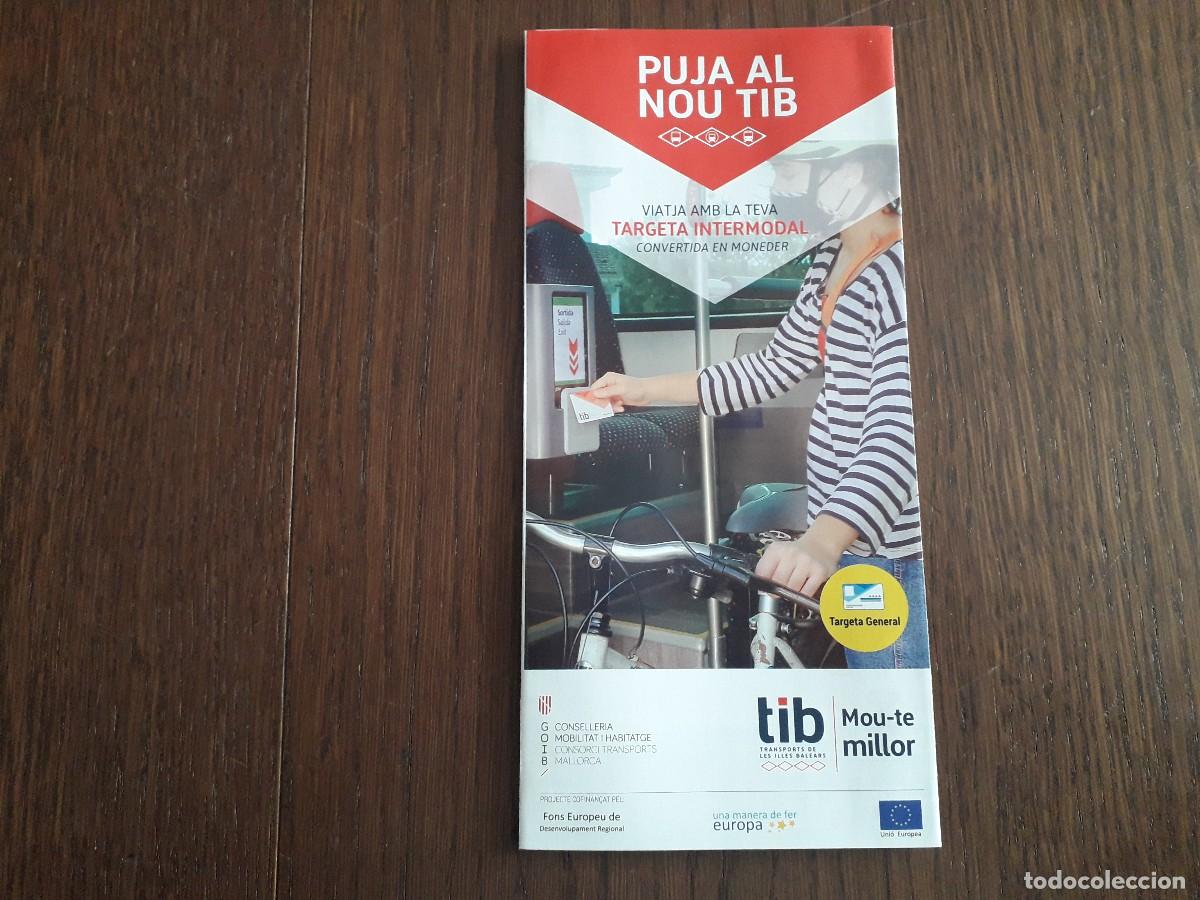 Collectionnisme Billets de transport: folleto transportes, puja al nou TIB, transports Illes Balears, con horarios y tarifas. Baleares.