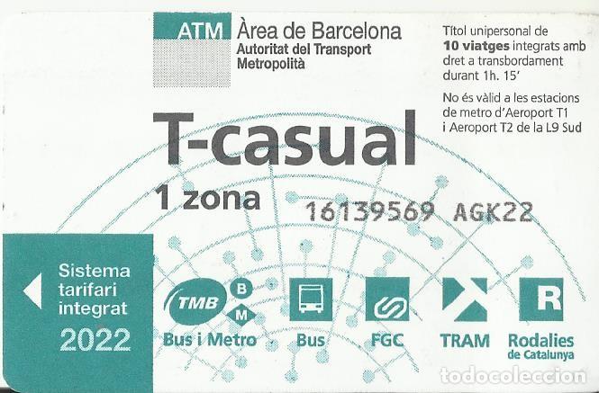 Collectables Transport Tickets: ATM. T-casual. 1 zona. 2022. Barcelona. Transport Metropolit&agrave;. 5,5x8,5 cm. 10 viatges.