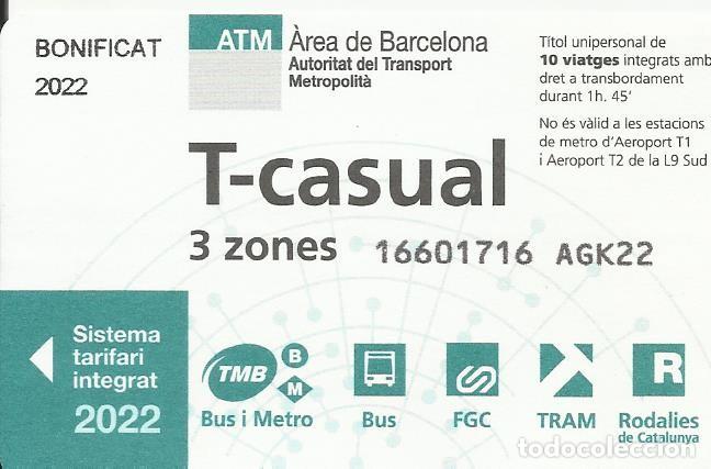 Collectables Transport Tickets: ATM. T-casual. 3 zones. 2022. Barcelona. Transport Metropolit&agrave;. 5,5x8,5 cm. 10 viatges.