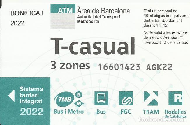 Collectables Transport Tickets: ATM. T-casual. 3 zones. 2022. Barcelona. Transport Metropolit&agrave;. 5,5x8,5 cm. 10 viatges.