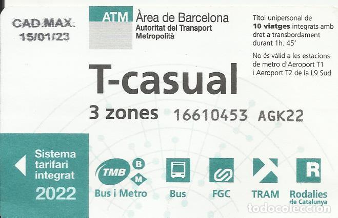 Collectables Transport Tickets: ATM. T-casual. 3 zones. 2022. Barcelona. Transport Metropolit&agrave;. 5,5x8,5 cm. 10 viatges.
