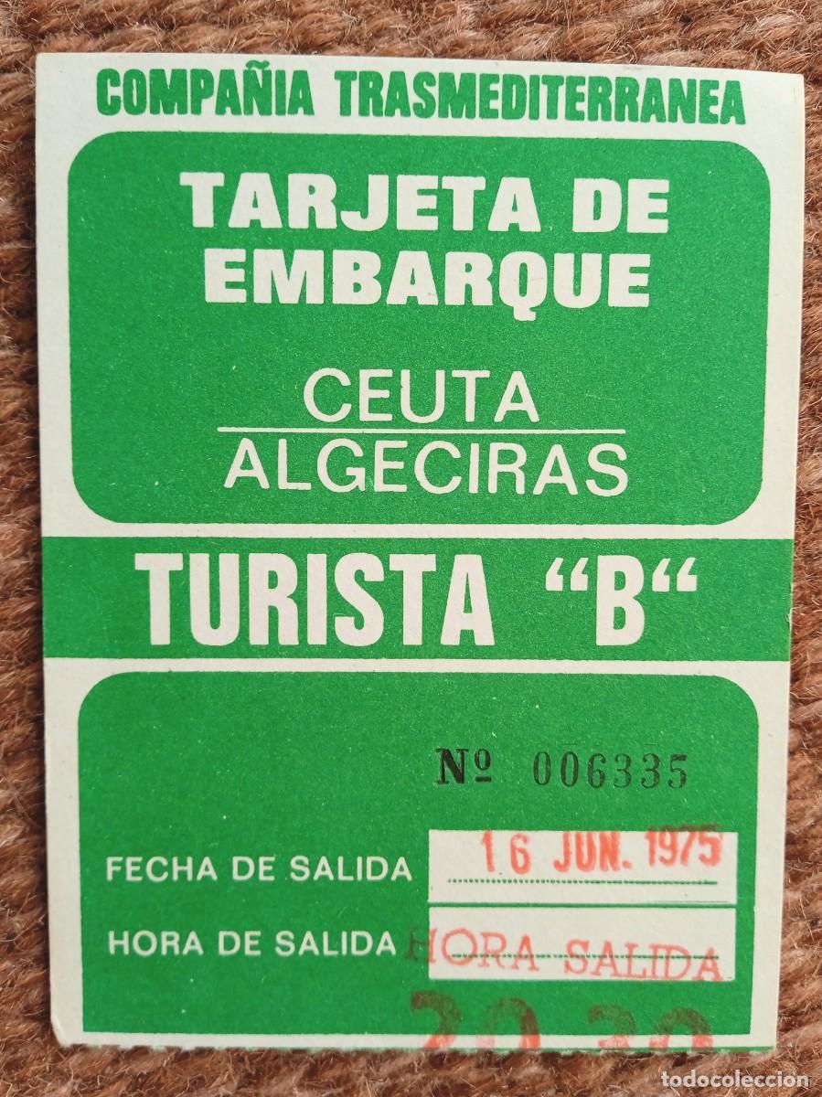 Coleccionismo billetes de transporte: COMPA&Ntilde;IA TRASMEDITERRANEA - TARJETA EMBARQUE CEUTA ALGECIRAS - 1975