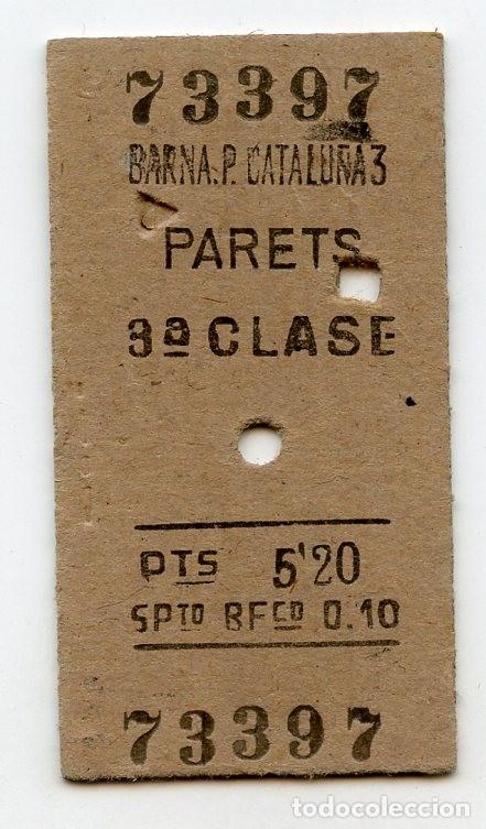 Coleccionismo billetes de transporte: Billete de tren cercan&iacute;as Barcelona -Parets 3a clase n&ordm; 73397
