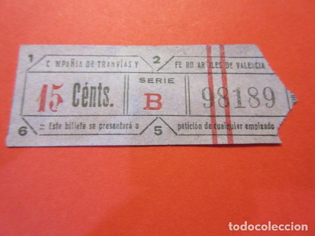 Collectables Transport Tickets: BILLETE VALENCIA COMPA&Ntilde;IA TRANVIA Y FERROCARRIL CAPICUA 98189 - VER FOTO