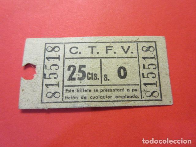 Collectables Transport Tickets: BILLETE VALENCIA COMPA&Ntilde;IA TRANVIAS FERROCARIL CAPICUA 815518 - VER FOTO C.T.F.V. 25 CTS.