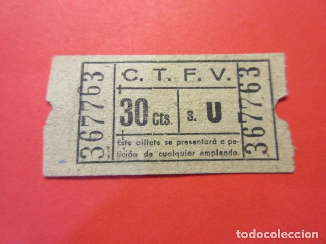 Collectables Transport Tickets: BILLETE VALENCIA COMPA&Ntilde;IA TRANVIAS FERROCARIL CAPICUA 367763 - VER FOTO C.T.F.V. 30 CTS.