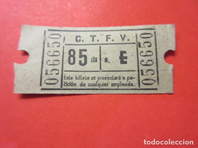 Collectables Transport Tickets: BILLETE VALENCIA COMPA&Ntilde;IA TRANVIAS FERROCARILCAPICUA 056650 - VER FOTO C.T.F.V. 85 CTS.